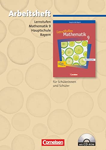 Lernstufen Mathematik - Bayern 2005 - 9. Jahrgangsstufe: Arbeitsheft mit eingelegten Lösungen und CD-ROM - Für Regelklassen